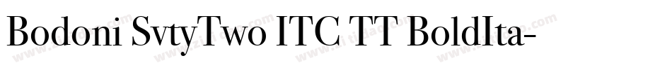 Bodoni SvtyTwo ITC TT BoldIta字体转换